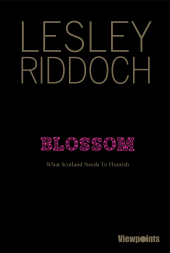 E-book, Blossom : What Scotland Needs to Flourish, Luath Press