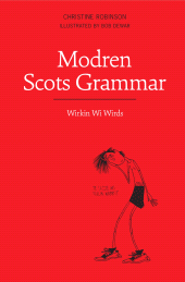 E-book, Modren Scots Grammar : Wirkin wi Wirds, Luath Press
