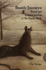 E-book, Beastly Journeys : Travel and Transformation at the fin de siècle, Liverpool University Press