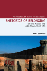 E-book, Rhetorics of Belonging : Nation, Narration, and Israel/Palestine, Liverpool University Press