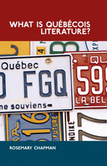 E-book, What is Québécois Literature? : Reflections on the Literary History of Francophone Writing in Canada, Liverpool University Press