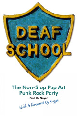E-book, Deaf School : The Non-Stop Pop Art Punk Rock Party, Liverpool University Press