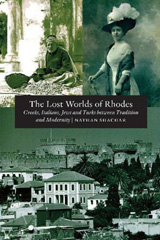 E-book, Lost World of Rhodes : Greeks, Italians, Jews and Turks Between Tradition and Modernity, Liverpool University Press