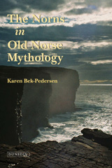 eBook, The Norns in Old Norse Mythology, Bek-Pedersen, Karen, Liverpool University Press