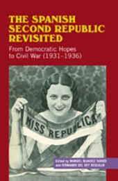 E-book, The Spanish Second Republic Revisited : From Democratic Hopes to Civil War (1931-1936), Liverpool University Press