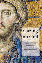 E-book, Gazing on God : Trinity, Church and Salvation in Orthodox Thought and Iconography, Andreopoulos, Andreas, The Lutterworth Press