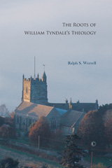 E-book, The Roots of William Tyndale's Theology, Werrell, Ralph S., The Lutterworth Press
