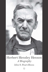 E-book, Herbert Hensley Henson : A Biography, Peart-Binns, John S., The Lutterworth Press