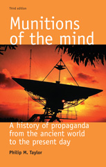E-book, Munitions of the mind : A history of propaganda (3rd ed.), Manchester University Press