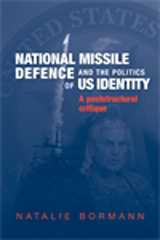E-book, National Missile Defence and the politics of US identity : A poststructural critique, Manchester University Press