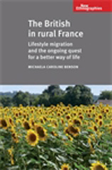 E-book, British in Rural France : Lifestyle migration and the ongoing quest for a better way of life, Manchester University Press