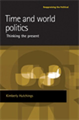 eBook, Time and world politics : Thinking the present, Manchester University Press