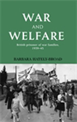 eBook, War and welfare : British prisoner of war families, 1939-45, Manchester University Press