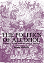 E-book, Politics of alcohol : A history of the drink question in England, Manchester University Press