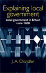 E-book, Explaining local government : Local government in Britain since 1800, Manchester University Press