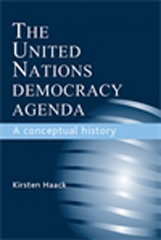 E-book, United Nations Democracy Agenda : A conceptual history, Manchester University Press