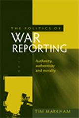 E-book, Politics of war reporting : Authority, authenticity and morality, Manchester University Press