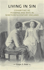 E-book, Living in sin : Cohabiting as husband and wife in nineteenth-century England, Manchester University Press