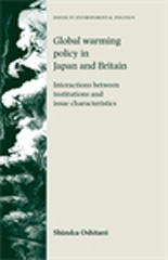 eBook, Global warming policy in Japan and Britain : Interactions between institutions and issue characteristics, Manchester University Press