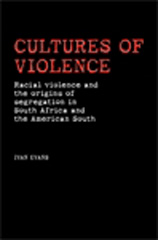 E-book, Cultures of violence : Lynching and Racial Killing in South Africa and the American South, Evans, Ivan, Manchester University Press