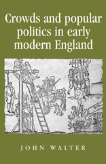 E-book, Crowds and Popular Politics in Early Modern England, Manchester University Press