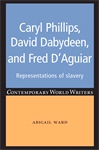 E-book, Caryl Phillips, David Dabydeen and Fred D'Aguiar : Representations of slavery, Manchester University Press