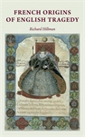 E-book, French origins of English tragedy, Manchester University Press