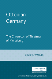 eBook, Ottonian Germany : The Chronicon of Thietmar of Merseburg, Manchester University Press