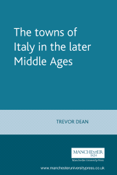 E-book, The towns of Italy in the later Middle Ages, Manchester University Press