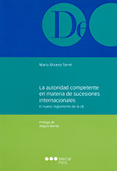 E-book, La autoridad competente en materia de sucesiones internacionales : el nuevo reglamento de la UE, Marcial Pons Ediciones Jurídicas y Sociales