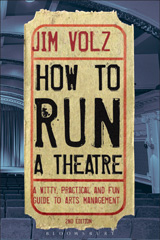 eBook, How to Run a Theatre, Volz, Jim., Methuen Drama