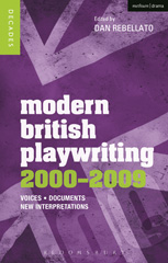 E-book, Modern British Playwriting : 2000-2009, Rebellato, Dan., Methuen Drama