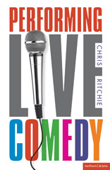 E-book, Performing Live Comedy, Ritchie, Chris, Methuen Drama