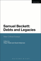 eBook, Samuel Beckett : Debts and Legacies, Methuen Drama