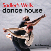 E-book, Sadler's Wells - Dance House, Oberon Books
