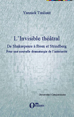 E-book, L'invisible théâtral : de Shakespeare à Ibsen et Strindberg : pour une nouvelle dramaturgie de l'intériorité, Orizons