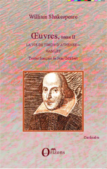 eBook, OEuvres, tome II : Textes français de Jean Gillibert - La vie de Timon d'Athènes / Hamlet, Gillibert, Jean, Editions Orizons