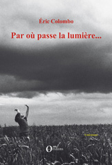 E-book, Par où passe la lumière..., Editions Orizons