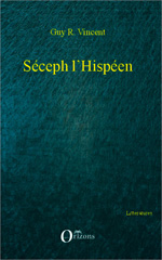E-book, Séceph l'Hispéen, Editions Orizons