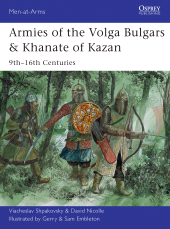 E-book, Armies of the Volga Bulgars & Khanate of Kazan : 9th-16th centuries, Osprey Publishing