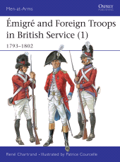 E-book, Émigré and Foreign Troops in British Service (1) : 1793-1802, Osprey Publishing