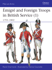 eBook, Émigré and Foreign Troops in British Service (1) : 1793-1802, Osprey Publishing