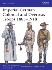 eBook, Imperial German Colonial and Overseas Troops 1885-1918, Osprey Publishing