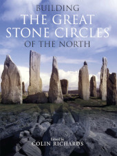 E-book, Building the Great Stone Circles of the North, Oxbow Books