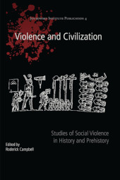 E-book, Violence and Civilization, Oxbow Books