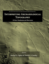 E-book, Interpreting Archaeological Topography : 3D Data, Visualisation and Observation, Oxbow Books