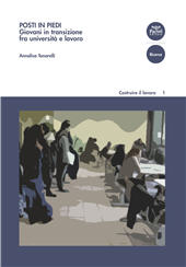 eBook, Posti in piedi : giovani in transizione tra università e lavoro, Tonarelli, Annalisa, Pacini