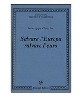 eBook, Salvare l'Europa salvare l'euro, Guarino, Giuseppe, Passigli