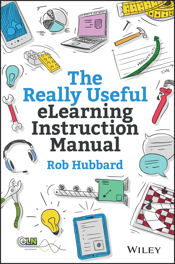 E-book, The Really Useful eLearning Instruction Manual : Your toolkit for putting elearning into practice, Pfeiffer