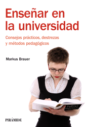 E-book, Enseñar en la universidad : Consejos prácticos, destrezas y métodos pedagógicos, Ediciones Pirámide